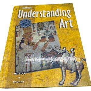 Understanding Art Hardcover Textbook By Mittler & Ragans Glencoe McGraw-Hill